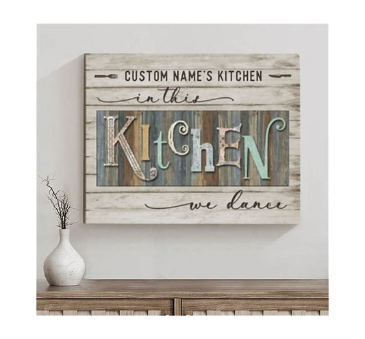 In This Kitchen We Dance Wall Art - Custom Kitchen Canvas Wall Art - Farmhouse Kitchen Wall Decor - Dining Room Wall Decor